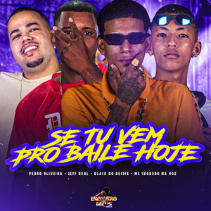 SE TU VEM PRO BAILE HOJE (Explicit)