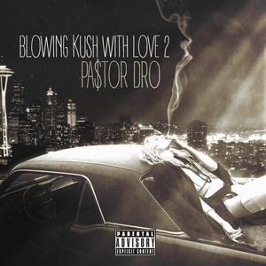 Blowing Kush With Love 2 (Explicit)