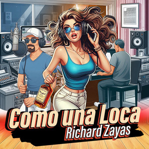 Como Una Loca (Explicit)