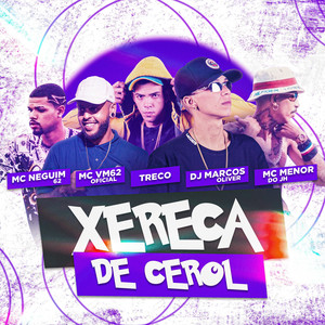 Xereca de Cerol (Explicit)