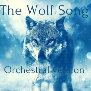 The Wolf Song(Ronja's Lullaby) (Orchestral Version)