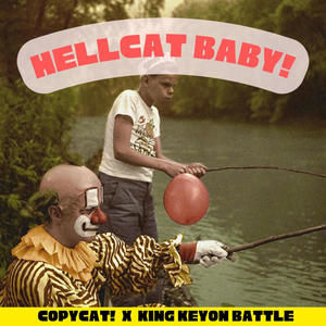 HellCat Baby! (feat. King Keyon Battle) [Explicit]