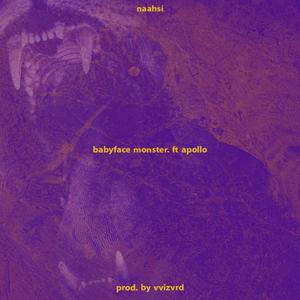 Babyface Monster(feat. APxLLx) (Explicit)