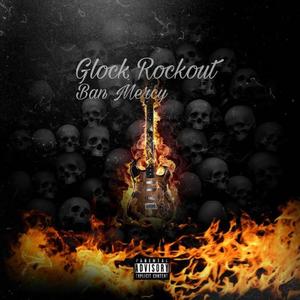 Glock Rockout (Explicit)