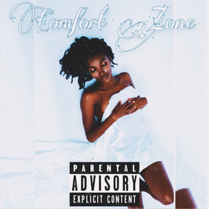 Comfort Zone (Explicit)