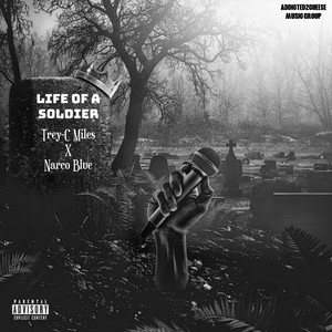 Life Of A Soldier (Explicit)