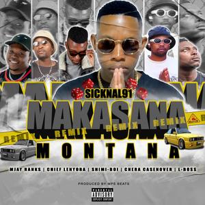 Makasana Montana (feat. Chief Lenyora, Cnera casenover, Mjay Ranks, Shimi-Boi & Lboss_SA) (Remix)