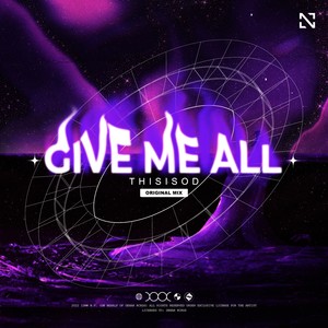 Give Me All (Oh Yeah) (Original Mix)
