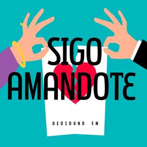 Sigo Amandote