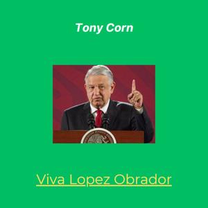 Viva Lopez Obrador