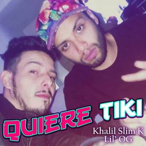 Quiere Tiki (feat. Lil' OG) [Explicit]