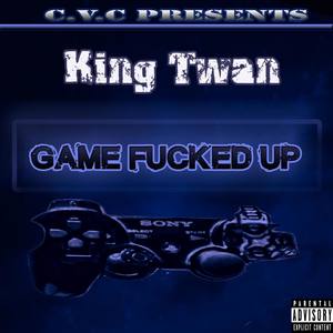 Game ****ed Up (Explicit)
