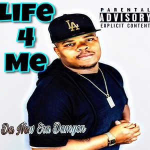 Life for Me (Explicit)