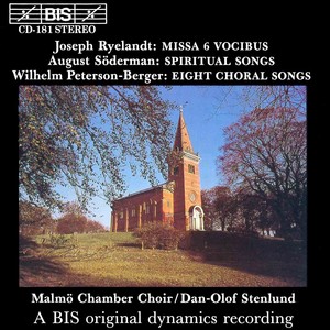 RYELANDT: Mass / PETERSON-BERGER: 8 Choral Songs