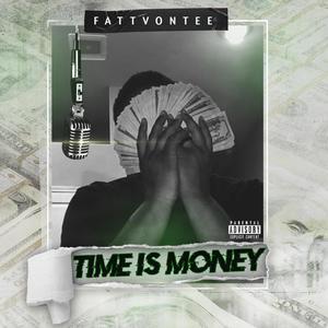 TIME IS MONEY (Explicit)