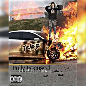 Fully Focused(feat. Bub Rahziq) (Explicit)
