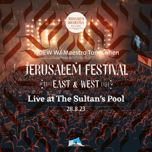 Live at The Sultan's Pool 28.8.2023 (Jerusalem Festival East West)