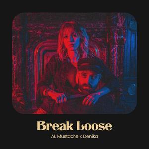 Break Loose (feat. Denika)