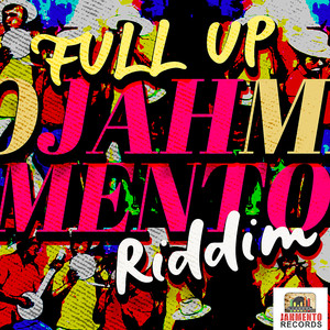 Full up Jahmento Riddim