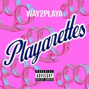 Playarettes (Explicit)