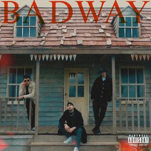 BADWAY (feat. Vinz blow, Oblo & Nuck) (Explicit)