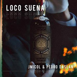 Loco Suena (feat. Pedro Daslan)