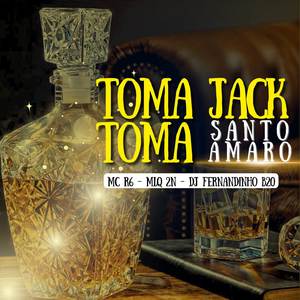 Toma Jack Toma Santo Amaro (Explicit)