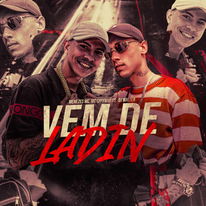 Vem de Ladin (Explicit)
