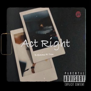 Act Right (feat. T.R.O.N) [Explicit]