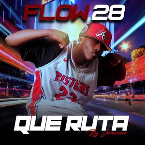 Flow 28 - Que Ruta (feat. Flow 28)