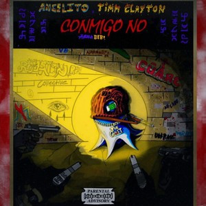 Conmigo no (feat. Timm Clayton) [Explicit]