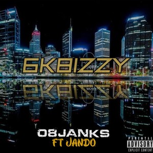 6K BIZZY (feat. JANDO) (Explicit)