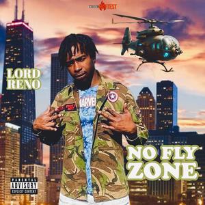 No Fly Zone (feat. Lord Reno) [Explicit]