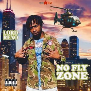 No Fly Zone (feat. Lord Reno) (Explicit)