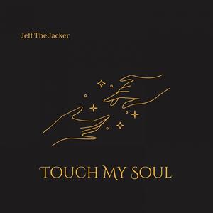 Touch My Soul