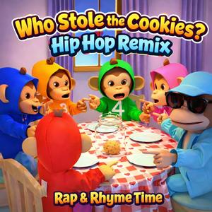 Who Stole the Cookies? (Hip Hop)