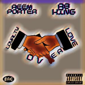 L.O.L / Loyalty Over Love (feat. RB King) [Explicit]