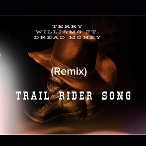 Trail Rider Song (Remix)