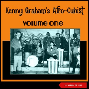 Kenny Graham's Afro-Cubists ‎-, Vol. 1 (10" Album of 1953)