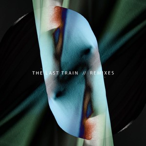 The Last Train (Remixes)