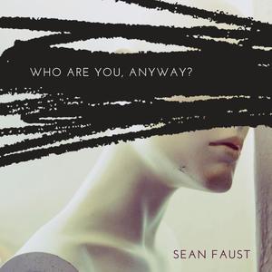 Who Are You, Anyway? (Explicit)