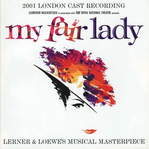 My Fair Lady (2001 Cast London Recording)