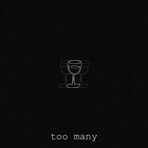 Too Many (Explicit)