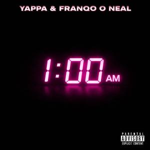 1 AM (feat. FRANQO O NEAL)