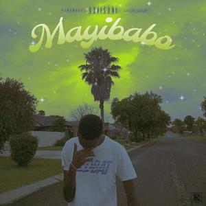 Mayibabo (Explicit)