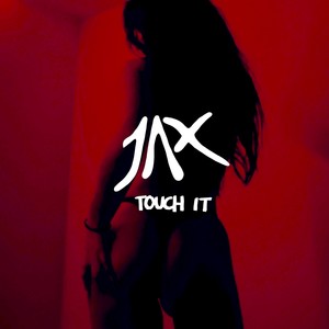 Touch It (Explicit)