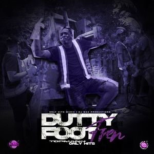 Dutty Foot Fren (Explicit)