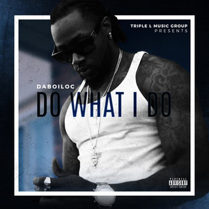 Do What I Do (Explicit)