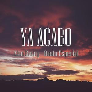 Ya Acabo(feat. Dueto Especial)