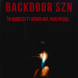 Backdoor Szn (feat. Kenzo ADT & Ron Pesos) [Explicit]